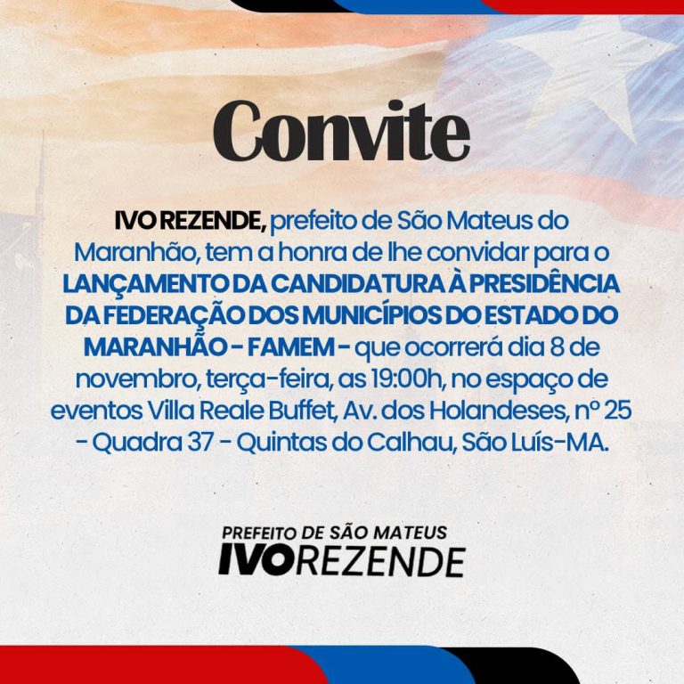 Campanha de Ivo Rezende divulga convite do lançamento de candidatura à FAMEM