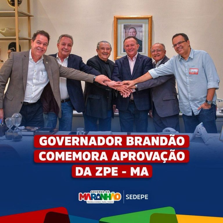 Brandão agradece empenho de Zé Reinaldo e equipe pela aprovação da ZPE de Bacabeira