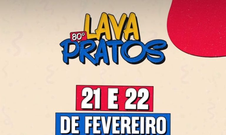 80ª edição do tradicional Lava Pratos tem atrações definidas